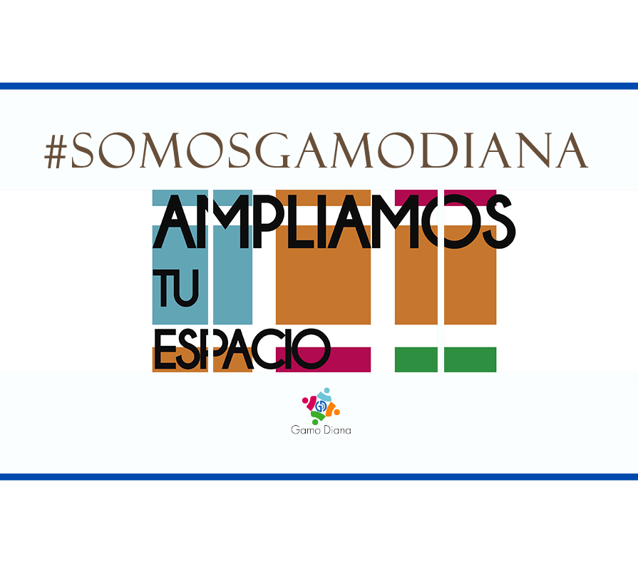 Portada #Somosgamodiana. Ampliamos tu espacio